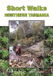 Short Walks Northern Tasmania